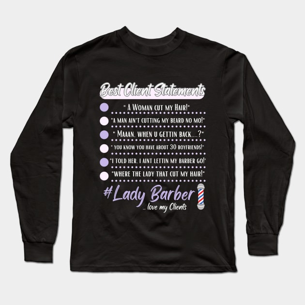 Best Client Staterments Long Sleeve T-Shirt by KKMDESIGN